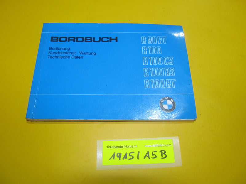 BMW R100 RS RT CS R80 RT Bordbuch Betriebsanleitung Techn. Daten 9789270 1982